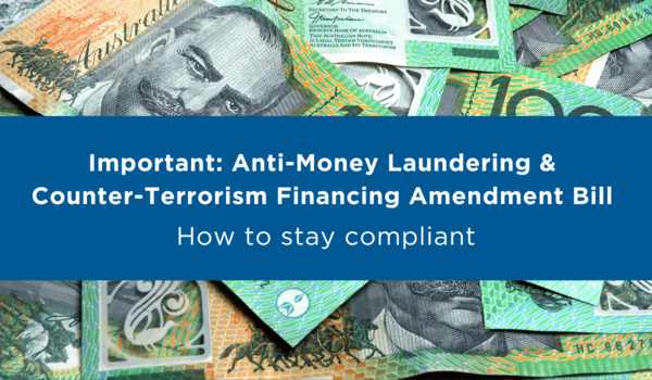 Important: Anti-Money Laundering and Counter-Terrorism Financing Amendment Bill 2024